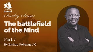 Sermon  The Battlefield of the Mind Pt 7 [upl. by Manwell577]