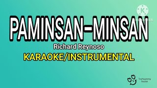 PAMINSANMINSAN  KARAOKEINSTRUMENTAL Richard Reynoso [upl. by Weitman]