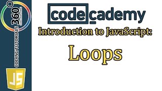 Loops CodeCademy Introduction to JavaScript Learn JavaScript [upl. by Onibla]