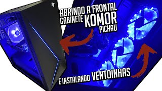 COMO ABRIR A FRONTAL DO GABINETE KOMOR PICHAU E REPOSICIONANDO VENTOINHAS MELHOROU 🌬🔥 [upl. by Ragan609]