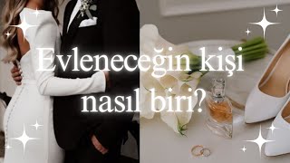 EVLENECEĞİN KİŞİ NASIL BİRİ [upl. by Plusch]