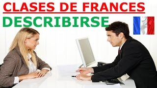 APRENDER FRANCES BASICO DESCRIBIRSE [upl. by Attenov]