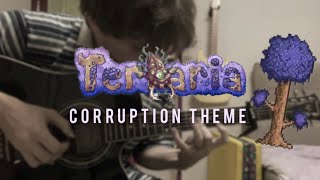 Terraria🪻 Corruption Theme on Fingerstyle Guitar [upl. by Norrat]