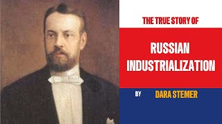 Russian Industrialization From Agrarian Empire to Industrial Powerhouse [upl. by Ynaffets]