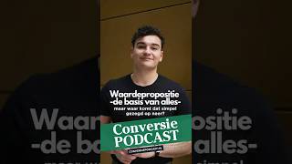 Conversie Podcast waarde propositie  de basis van alles  waar komt dat simpel gezegd op neer [upl. by Mattson]