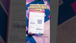 Review Dermatouch bye bye hyper pigmentation cream trending shorts shortsfeed review haul [upl. by Samaj]