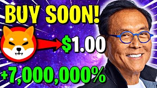 ROBERT KIYOSAKI REVEALED SHIBA INU COIN WILL HIT 1 SOON SHIBA INU COIN NEWS [upl. by Yam698]