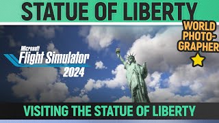 Microsoft Flight Simulator 24  Statue of Liberty  World Photographer  All Stars Solution [upl. by Gurevich]