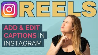 How to Quickly Add and Edit Captions in Instagram Reels [upl. by Elrahc706]