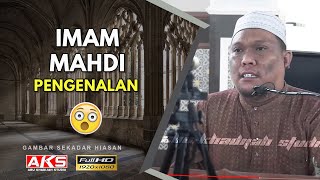 31  Imam Mahdi Pengenalan  Ustaz Auni Mohamed  June 2016 [upl. by Tollmann103]