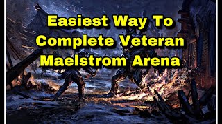 ESO EASIEST WAY TO COMPLETE THE MAELSTROM ARENA DETAILED GUIDE [upl. by Volin]