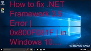 How to fix NET Framework 35 Error  0x800F081F  in Windows 10 [upl. by Rennat]