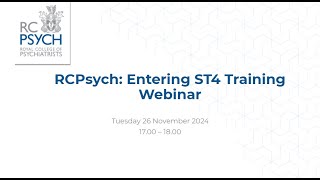 Entering ST4 training 2024 webinar [upl. by Eihtak]