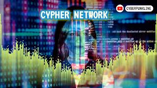 Cypher Network  Cyberpunk Line cypherpunks cyphernetwork [upl. by Koball]