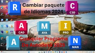 Como cambiar de idioma a cualquier Programa de Autodesk 2024 y 2025 ✅👍Pack AutoCAD 2025 [upl. by Farnsworth644]