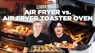 Should You Get an Air Fryer or an Air Fryer Toaster Oven  Gear Heads [upl. by Lahcar]