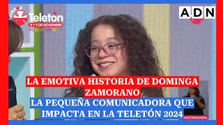 La emotiva historia de Dominga Zamorano la pequeña comunicadora que impacta en la Teletón 2024 [upl. by Hamirak]