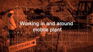 Working in and around mobile plant [upl. by Enatan]