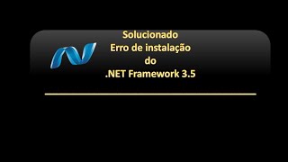 Solucionado Erro de instalação do NET Framework 35 [upl. by Lanette]