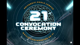 UniKL 21st Convocation Ceremony Session 4  BIS MIMET MIIT MFI [upl. by Macnamara793]