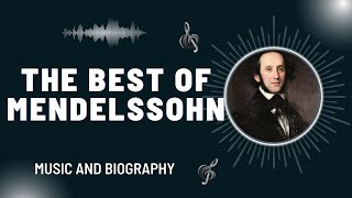 The Best of Mendelssohn [upl. by Tesler]