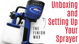 How to Set Up Your Finish Max Sprayer [upl. by Wichman61]