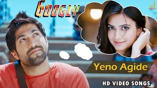 Googly  Yeno Yeno Aagide Full Song Video  Yash  Kriti Kharbhanda [upl. by Amihc]