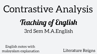 Contrastive Analysis Teaching of English 3rd Sem MAEnglish [upl. by Rosemaria]