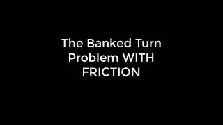 Problem Banked turn with friction [upl. by Patricia]