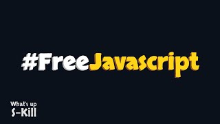 Whats up SKill 20 Free Javascript [upl. by Anigroeg]