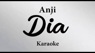 ANJI  DIA  KARAOKE POP INDONESIA TANPA VOKAL  LIRIK [upl. by Fablan962]