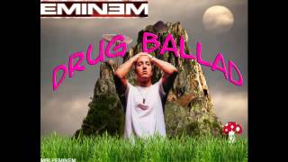 Eminem  Drug Ballad HQ [upl. by Ahsinal]