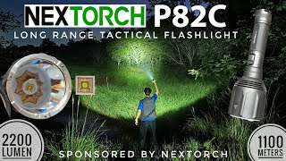 NEXTORCH P82C  Powerful Long Range Tactical Flashlight 2200 lm 1100 m [upl. by Cypro511]