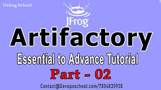 What is Artifactory Jfrog Artifactory Essential to Advance Complete Tutorial  2021  Session02 [upl. by Adnaram]