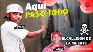 NOLAN NOS DA UN RECORRIDO POR LOS CALLEJONES  PELIGR0S0S DE LA CIENAGA Y CUENTA LA HISTORIA DE WILY [upl. by Eiramnwad]