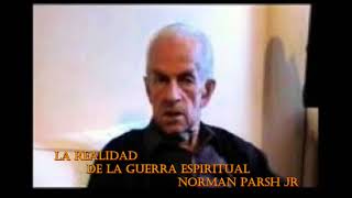 La realidad de la Guerra Espiritual Apóstol Norman Parish [upl. by Ahsaf]