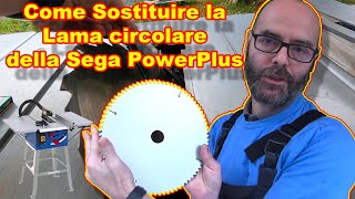 Come cambiare la lama Circolare della sega a Banco della PowerPlus Mod 51101 [upl. by Badr]