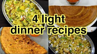 4 light Indian dinner recipes  quick easy and healthy dinner recipes [upl. by Marthena]