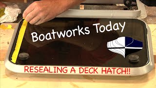 How To Seal A Boat Deck Hatch [upl. by Onairelav]