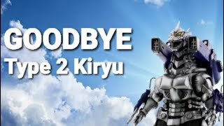 Goodbye Type 2 Kiryu [upl. by Suckram]