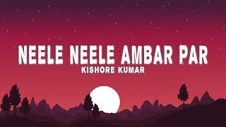 Neele Neele Ambar Par Lyrics  Kishore Kumar KalyanjiAnandji [upl. by Mail]