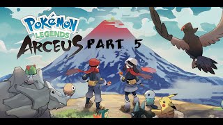 Pokémon Legends Arceus  Part 5 No Commentary [upl. by Notsehc]