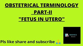 Fetus in utero  PartII  Obstetrical terminology [upl. by Noiztneb]