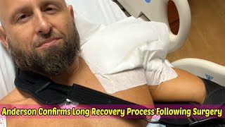 Karl Anderson Confirms Long Recovery Process Following Successful Surgery [upl. by Tabib]