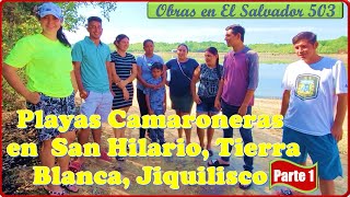 Playas Camaroneras en San Hilario Tierra Blanca Jiquilisco Parte 1 [upl. by Vivienne]