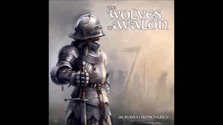 The Wolves of Avalon  Across Corpses Grey [upl. by Lehsreh]