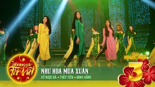 Như Hoa Mùa Xuân  Hồ Ngọc Hà Thủy Tiên Minh Hằng  Gala Nhạc Việt 3 [upl. by Yelahc]