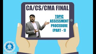 CACSCMA Final amp CSCMA Inter Assessment Procedure  Part 1  CA CS VIjay Sarda [upl. by Trow618]