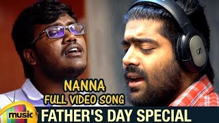 Fathers Day 2019 Special  NANNA Full Video Song  Revanth  Karthik Kodakandla  Akhilesh Reddy [upl. by Rodie]