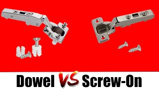 Cabinet Door Hinge  Dowel VS Screwon  Whats the difference [upl. by Gnot568]